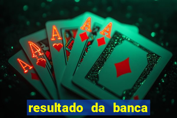 resultado da banca caminho da sorte